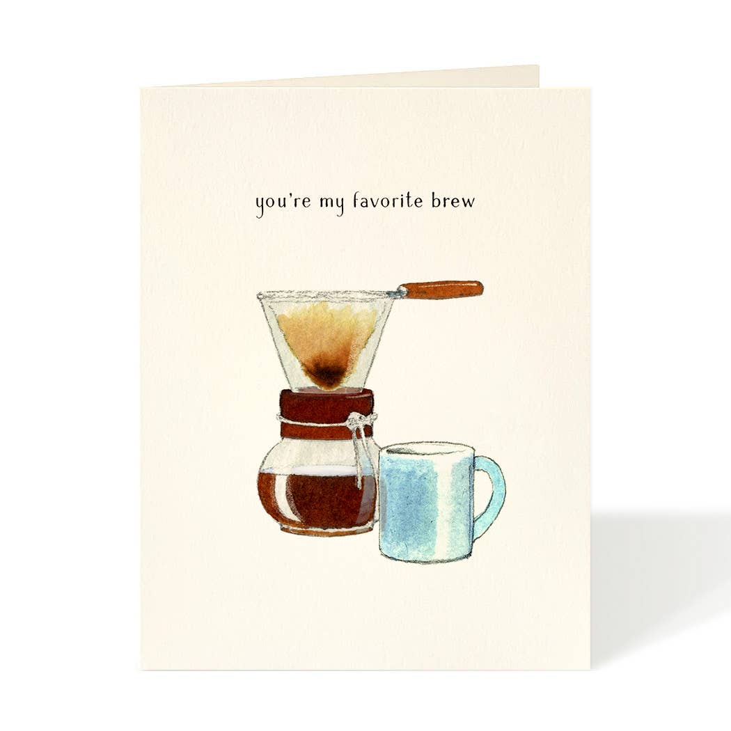 Slow Pour -- Love & Friendship Card
